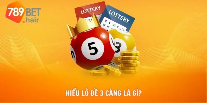 Hiểu lô đề 3 càng là gì?